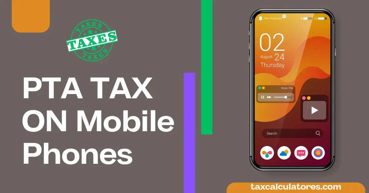 tax on mobile phones in pakistan