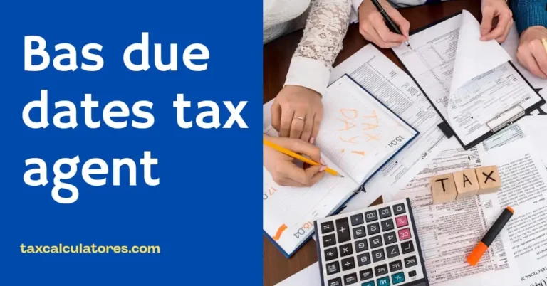 bas due dates tax agent