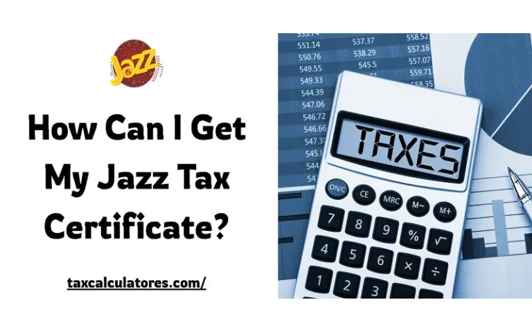 How Can I Get My Jazz Tax Certificate?